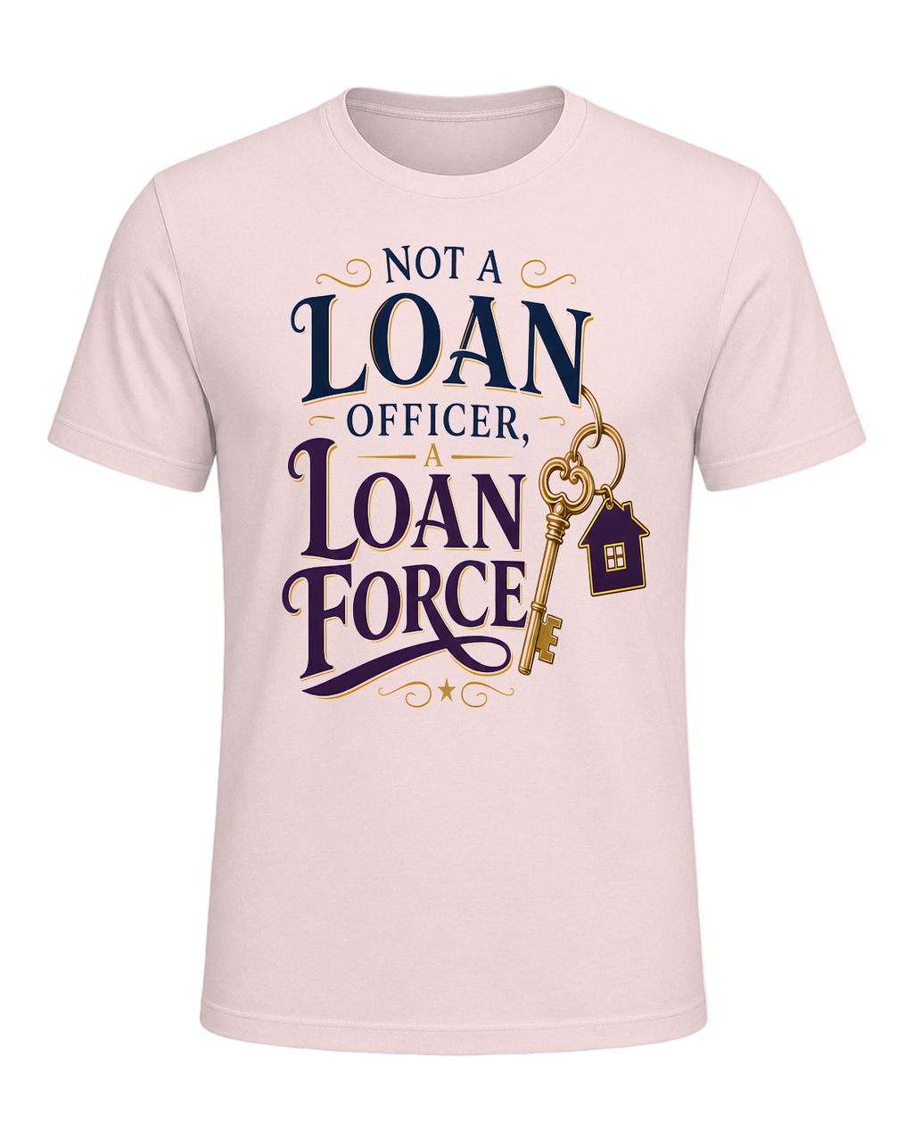 NOT A LOAN OFFICER, A LOAN FORCE — Soft Pink