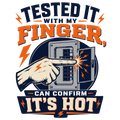 Tested it with my finger, can confirm it's hot