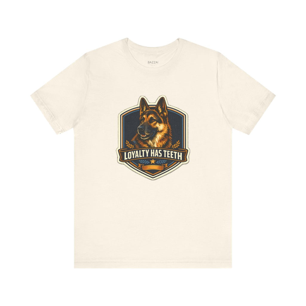 Guard Dog T-Shirt — Loyalty Has Teeth — german shepherd t-shirt design by June