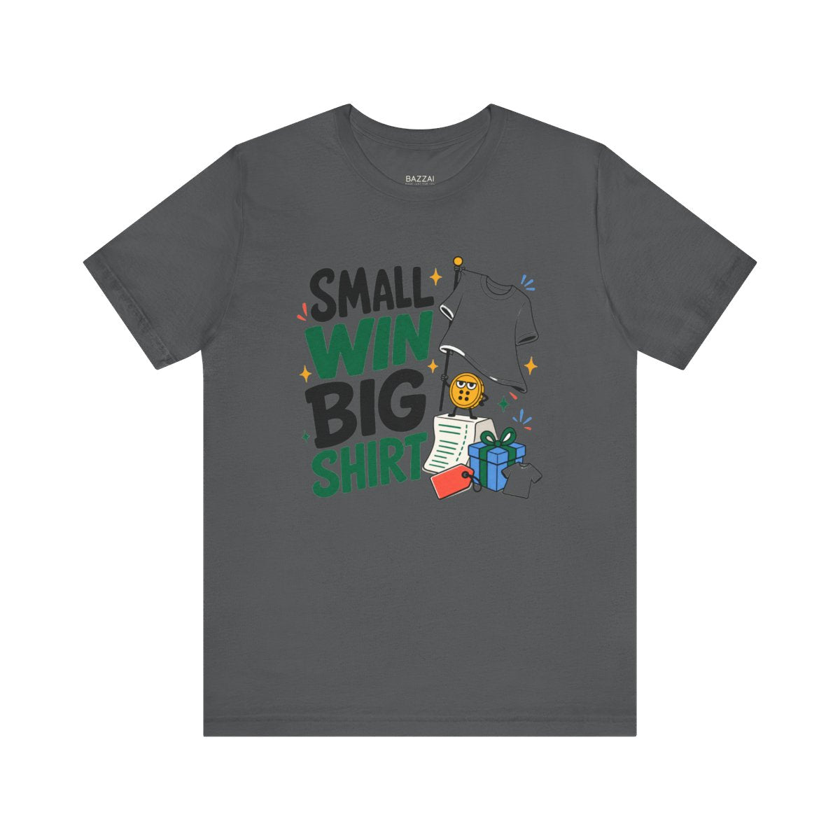 Positive Gift T-Shirt — Small Win, Big Deal — t-shirt design