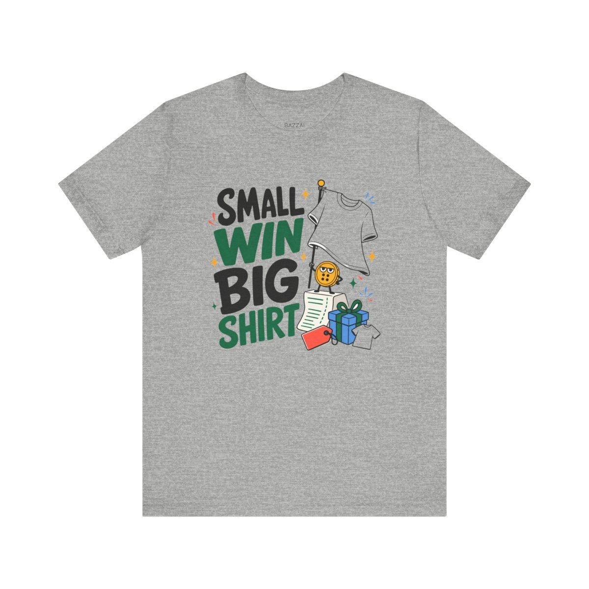 Positive Gift T-Shirt — Small Win, Big Deal — t-shirt design
