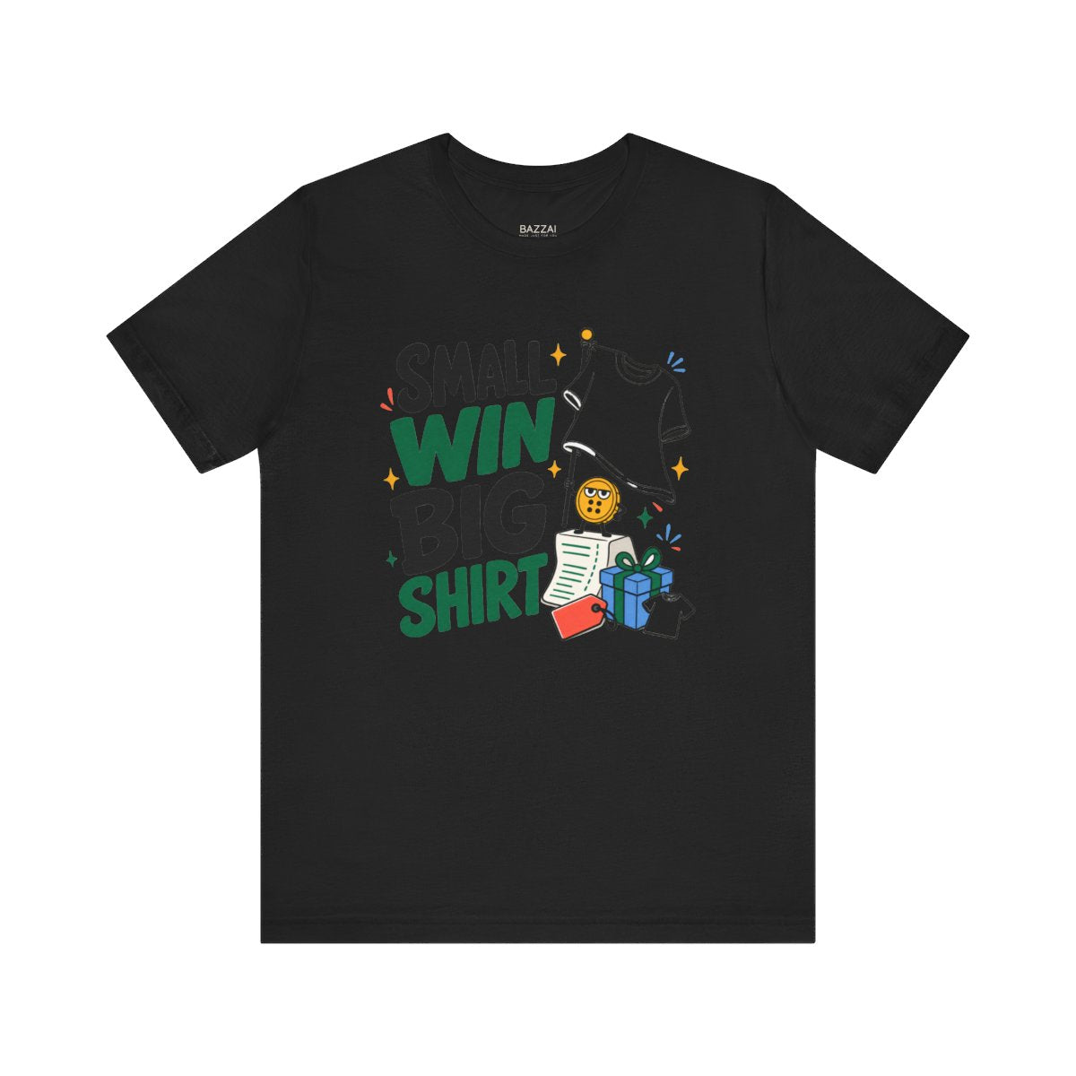 Positive Gift T-Shirt — Small Win, Big Deal — t-shirt design