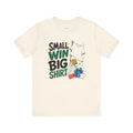 Positive Gift T-Shirt — Small Win, Big Deal — t-shirt design