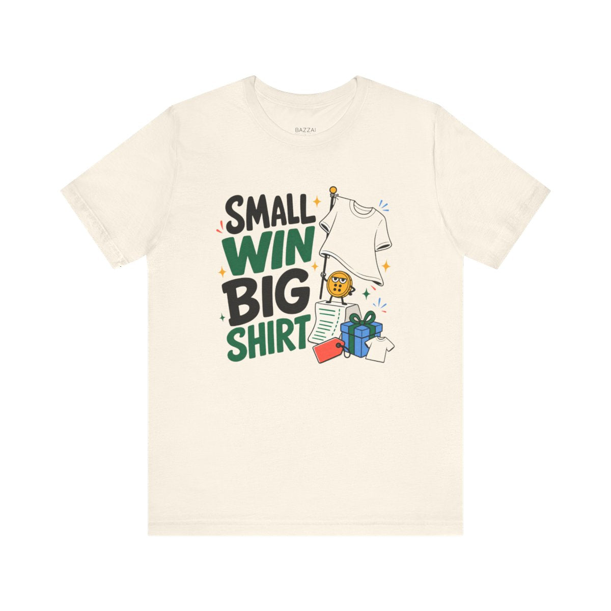 Positive Gift T-Shirt — Small Win, Big Deal — t-shirt design