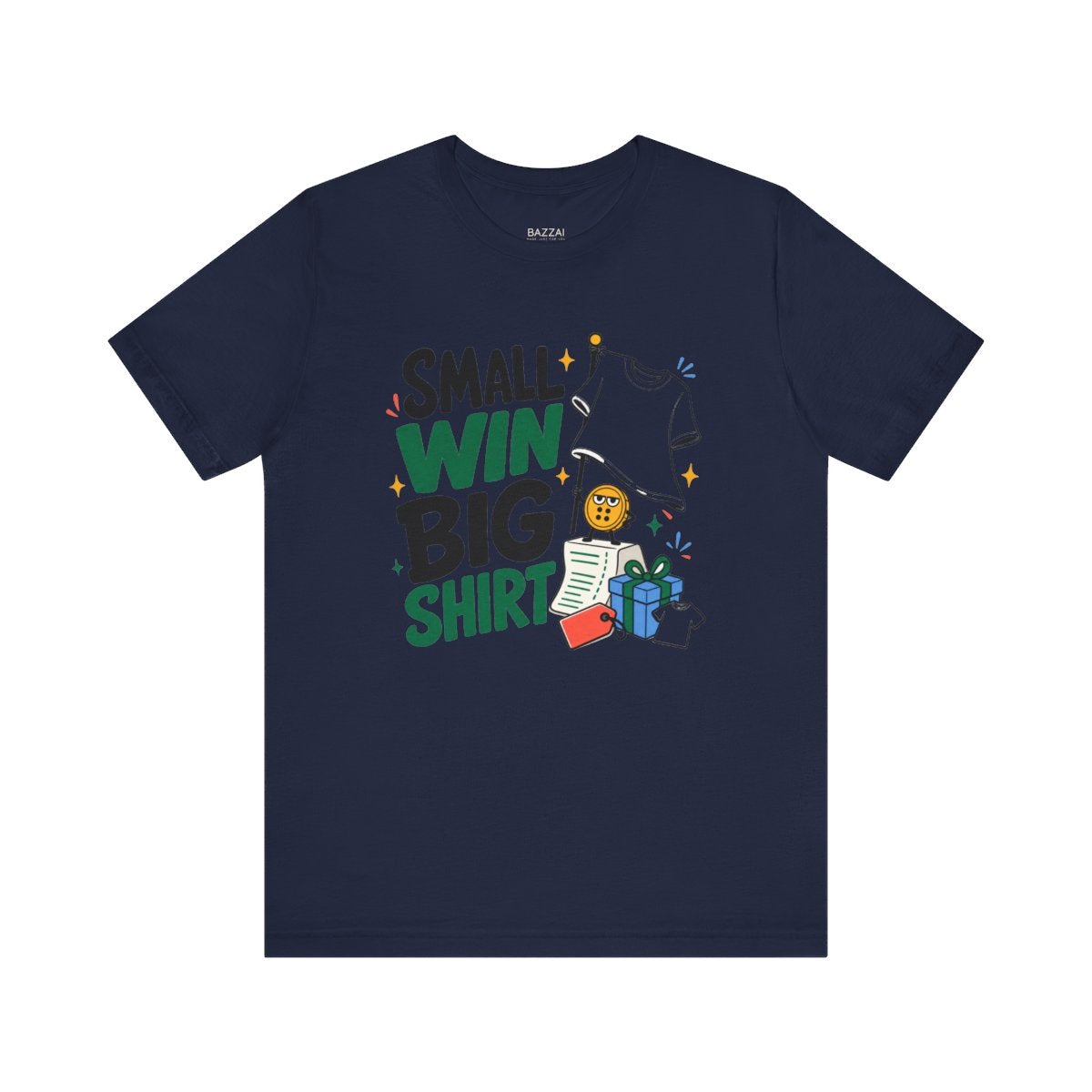 Positive Gift T-Shirt — Small Win, Big Deal — t-shirt design