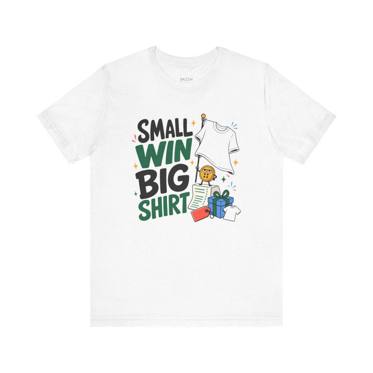 Positive Gift T-Shirt — Small Win, Big Deal — t-shirt design