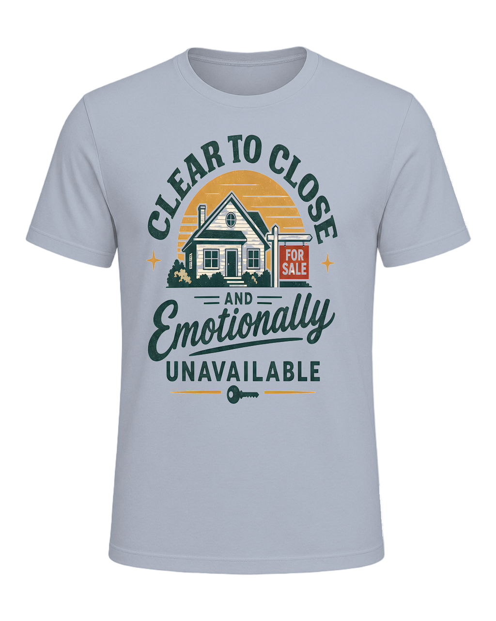 CLEAR TO CLOSE AND EMOTIONALLY UNAVAILABLE — Light Blue