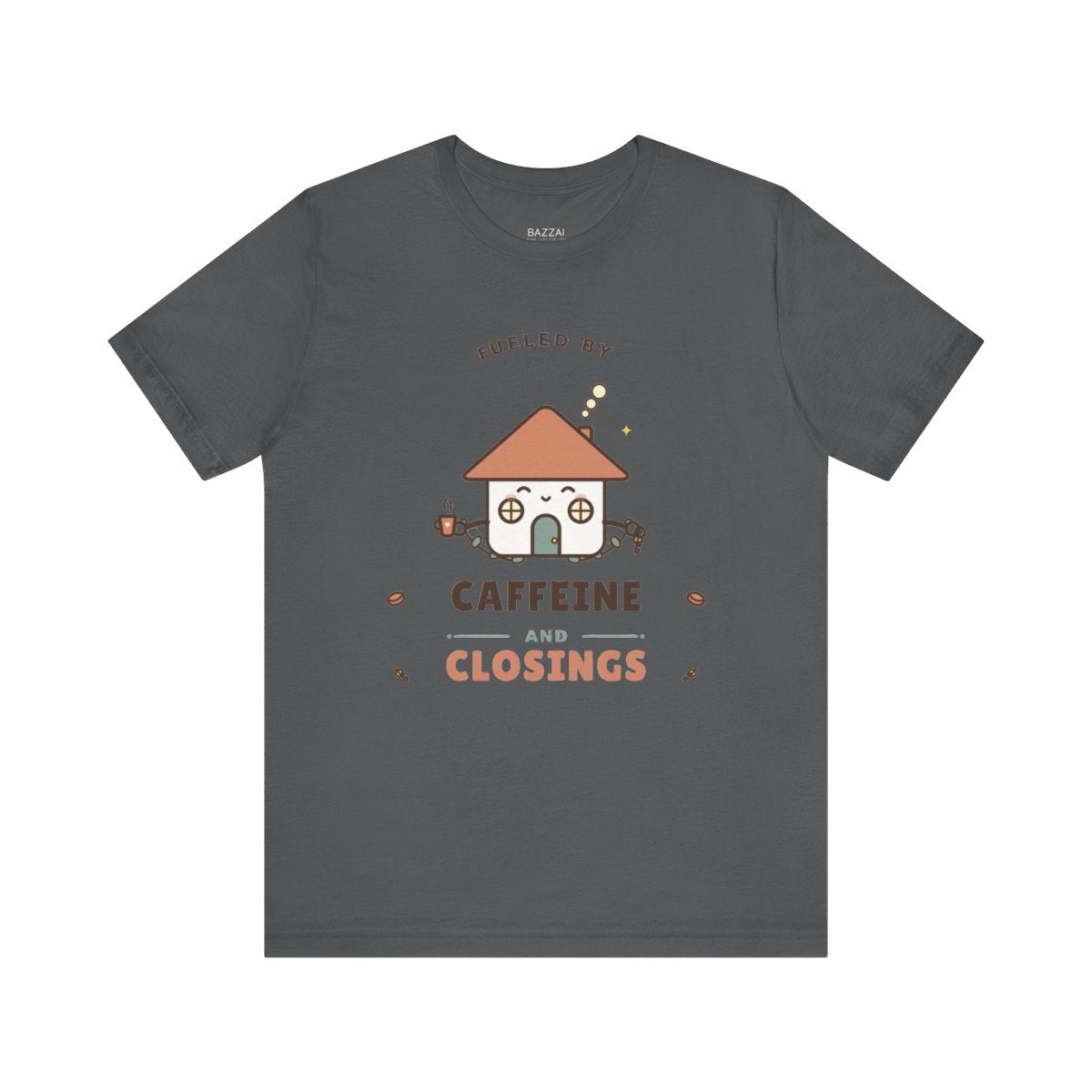 Funny Mortgage T-Shirt — Fueled by Caffeine and Closings — mortgage t-shirt design
