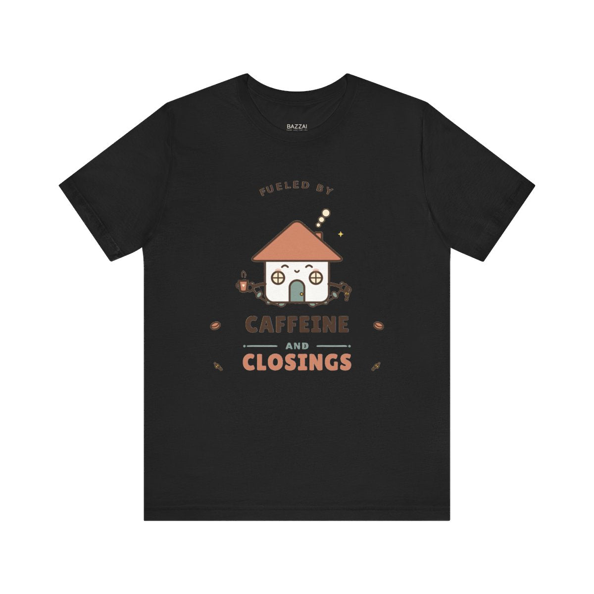 Funny Mortgage T-Shirt — Fueled by Caffeine and Closings — mortgage t-shirt design