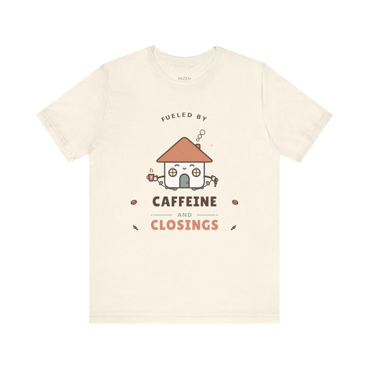 Funny Mortgage T-Shirt — Fueled by Caffeine and Closings — mortgage t-shirt design