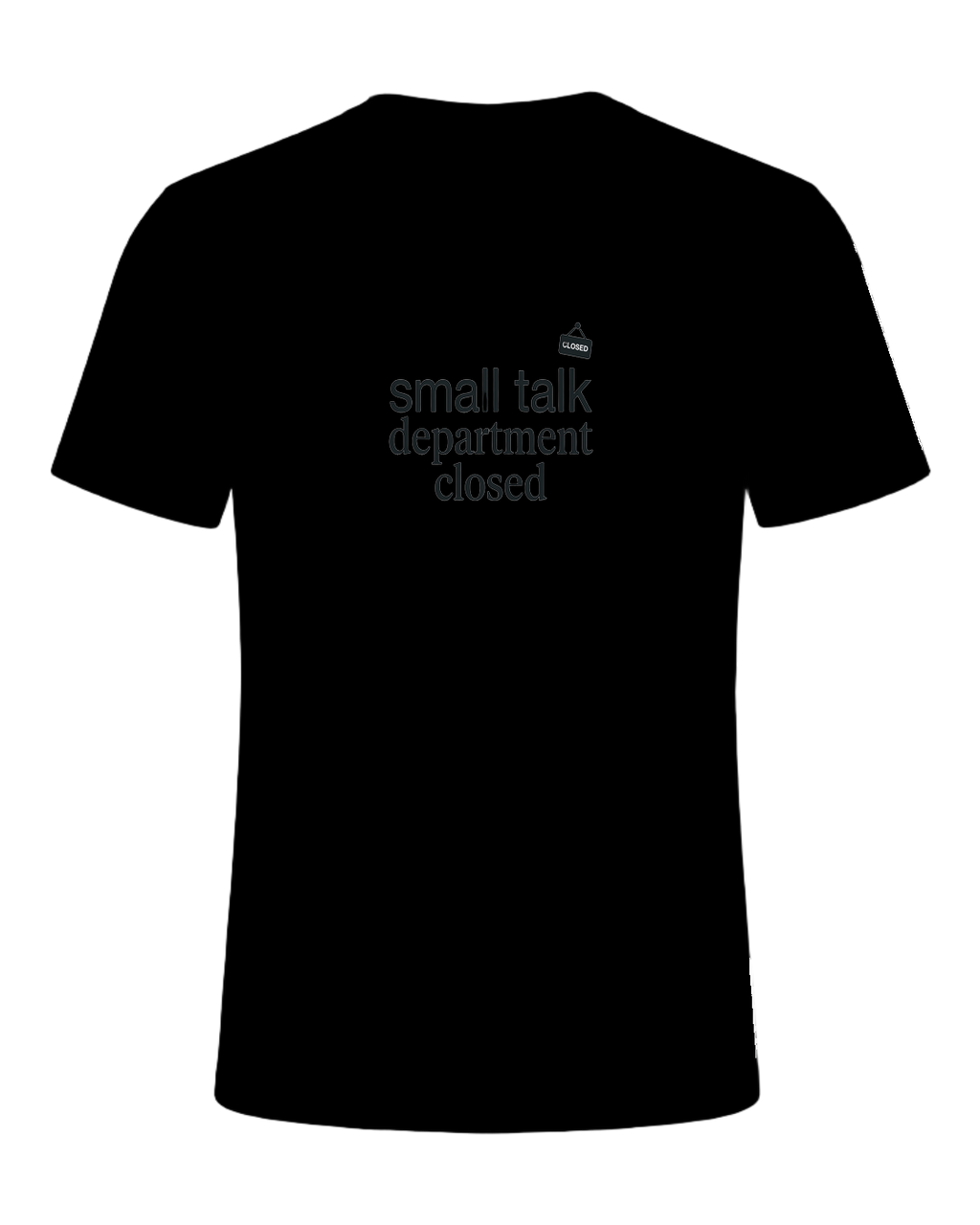 small talk department closed — Black