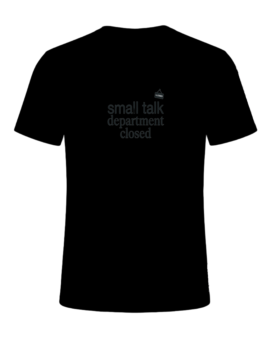 small talk department closed — Black
