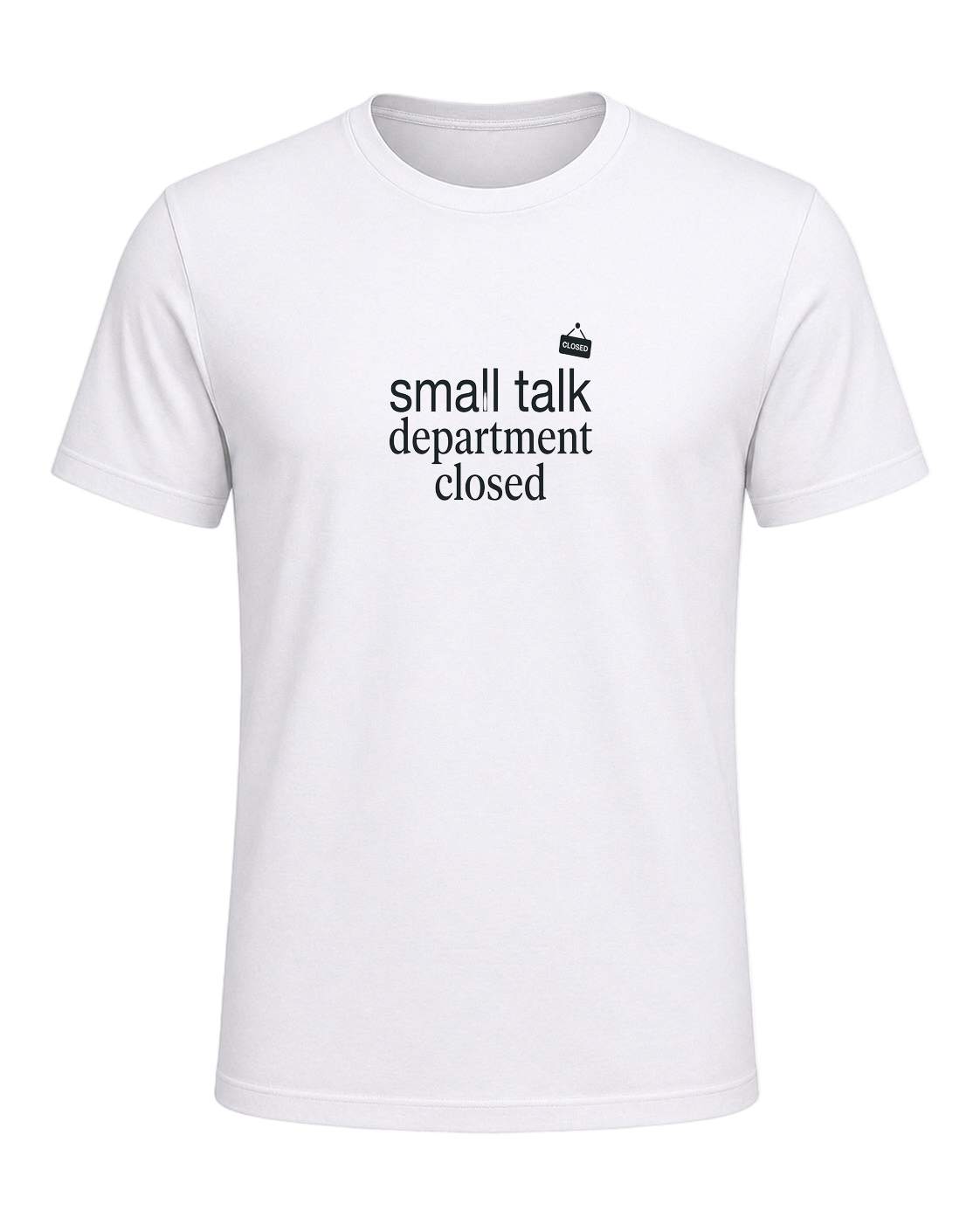 small talk department closed — White