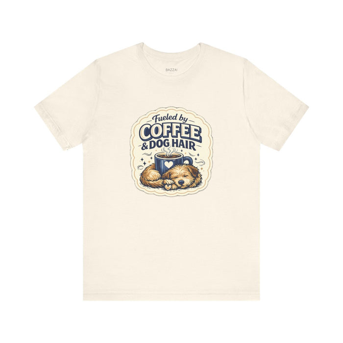 Dog Mom Coffee T-Shirt — Fueled by Coffee & Dog Hair