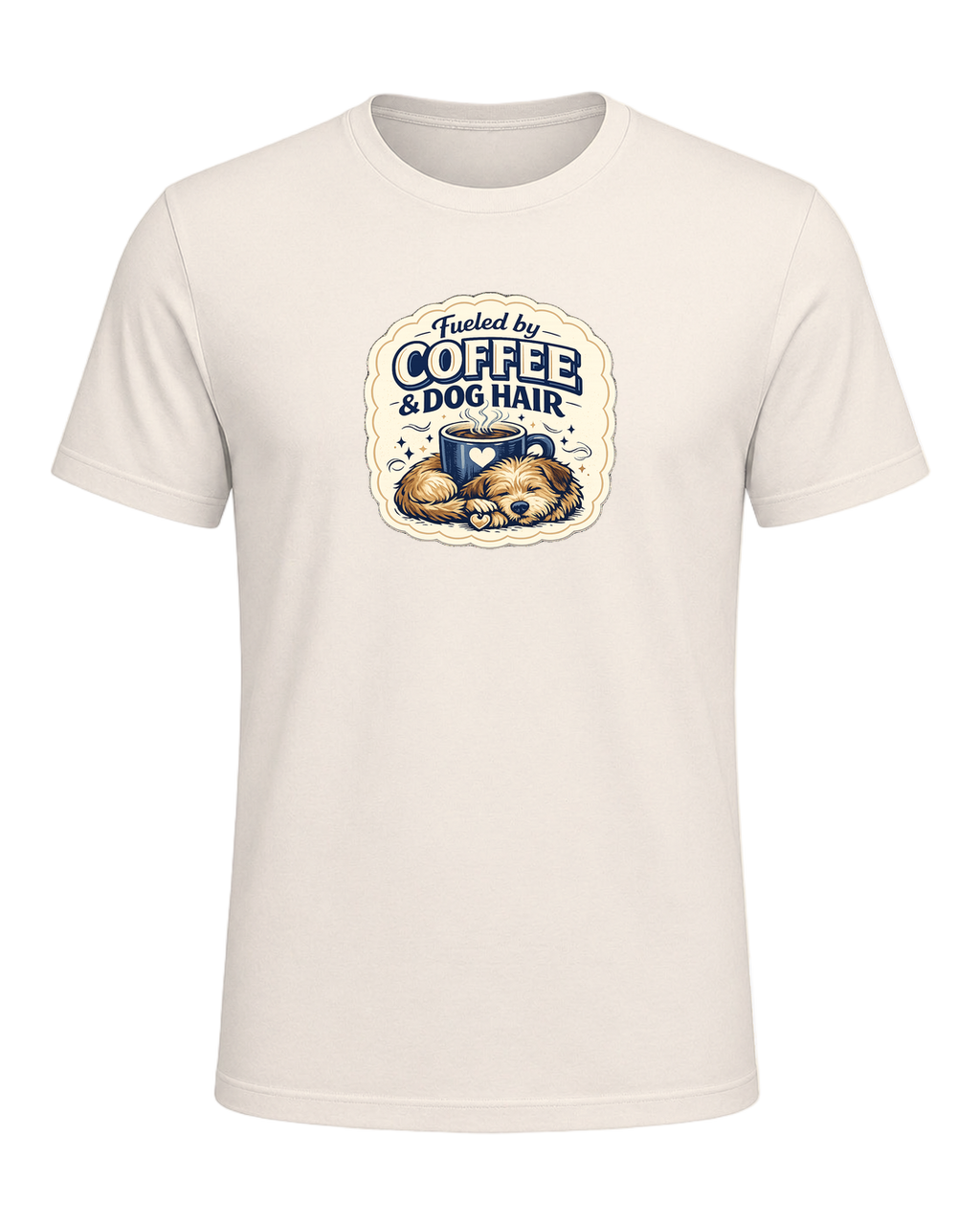 Fueled By Coffee & Dog Hair Tee — Natural