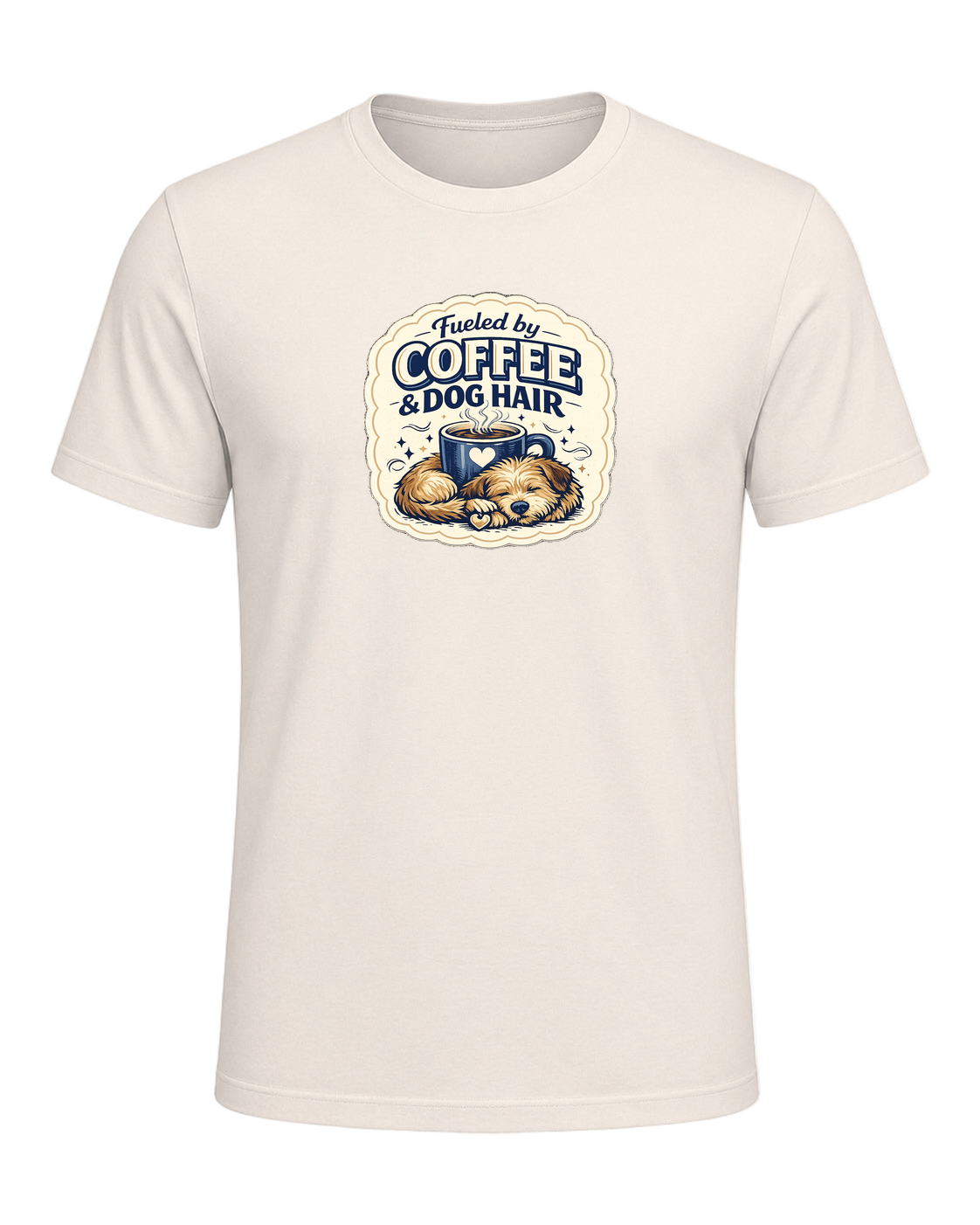 Fueled By Coffee & Dog Hair Tee — Natural