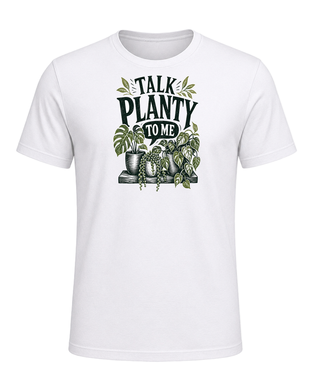 TALK PLANTY TO ME — White