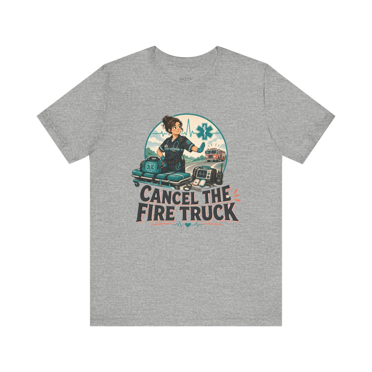 Funny EMS T-Shirt — Cancel the Fire Truck — t-shirt design