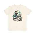 Funny EMS T-Shirt — Cancel the Fire Truck — t-shirt design