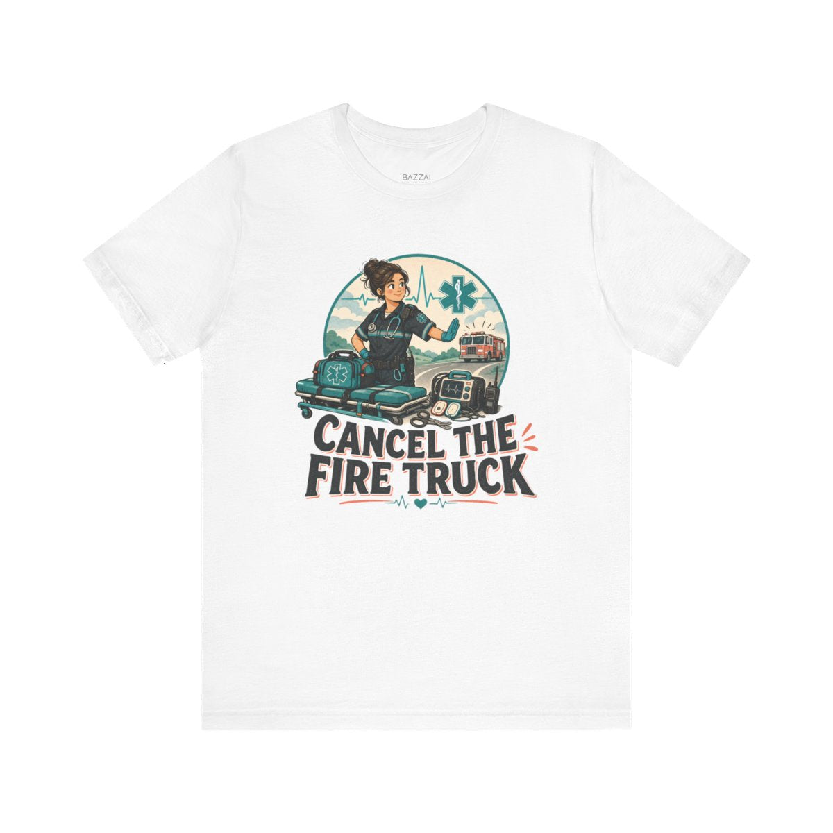 Funny EMS T-Shirt — Cancel the Fire Truck — t-shirt design