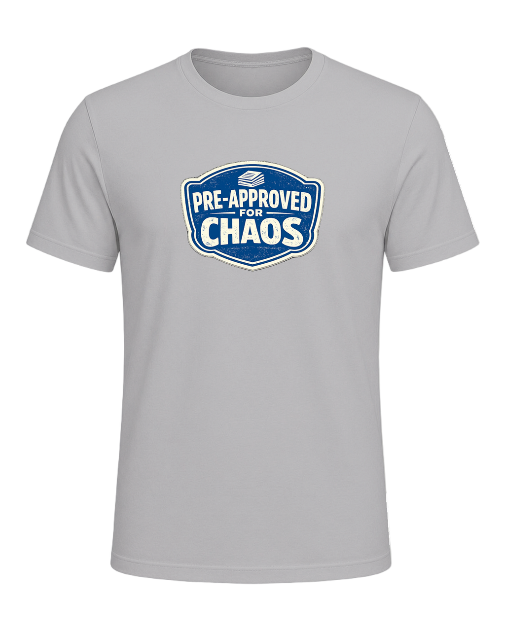 PRE-APPROVED FOR CHAOS — Athletic Heather