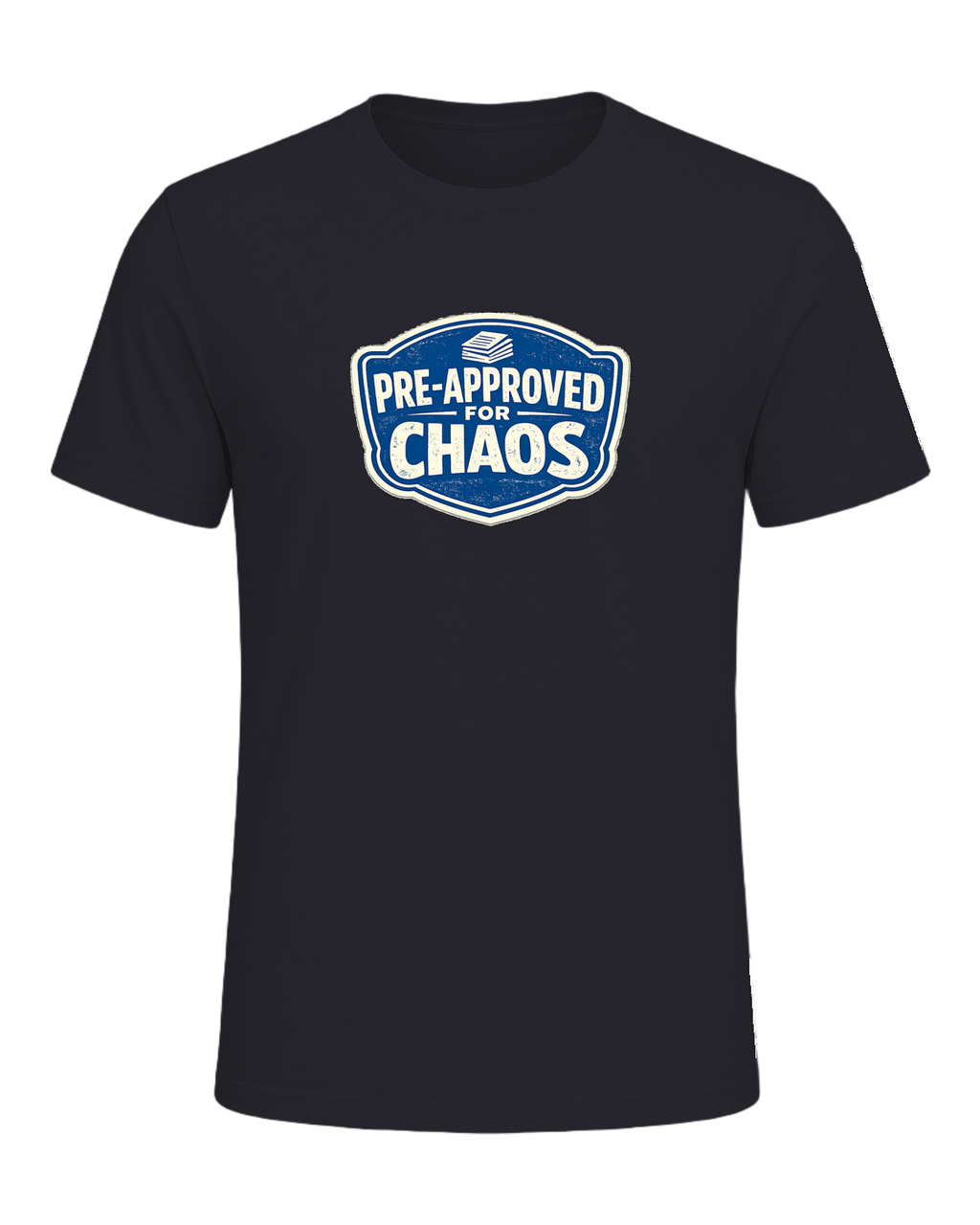 PRE-APPROVED FOR CHAOS — Dark Grey