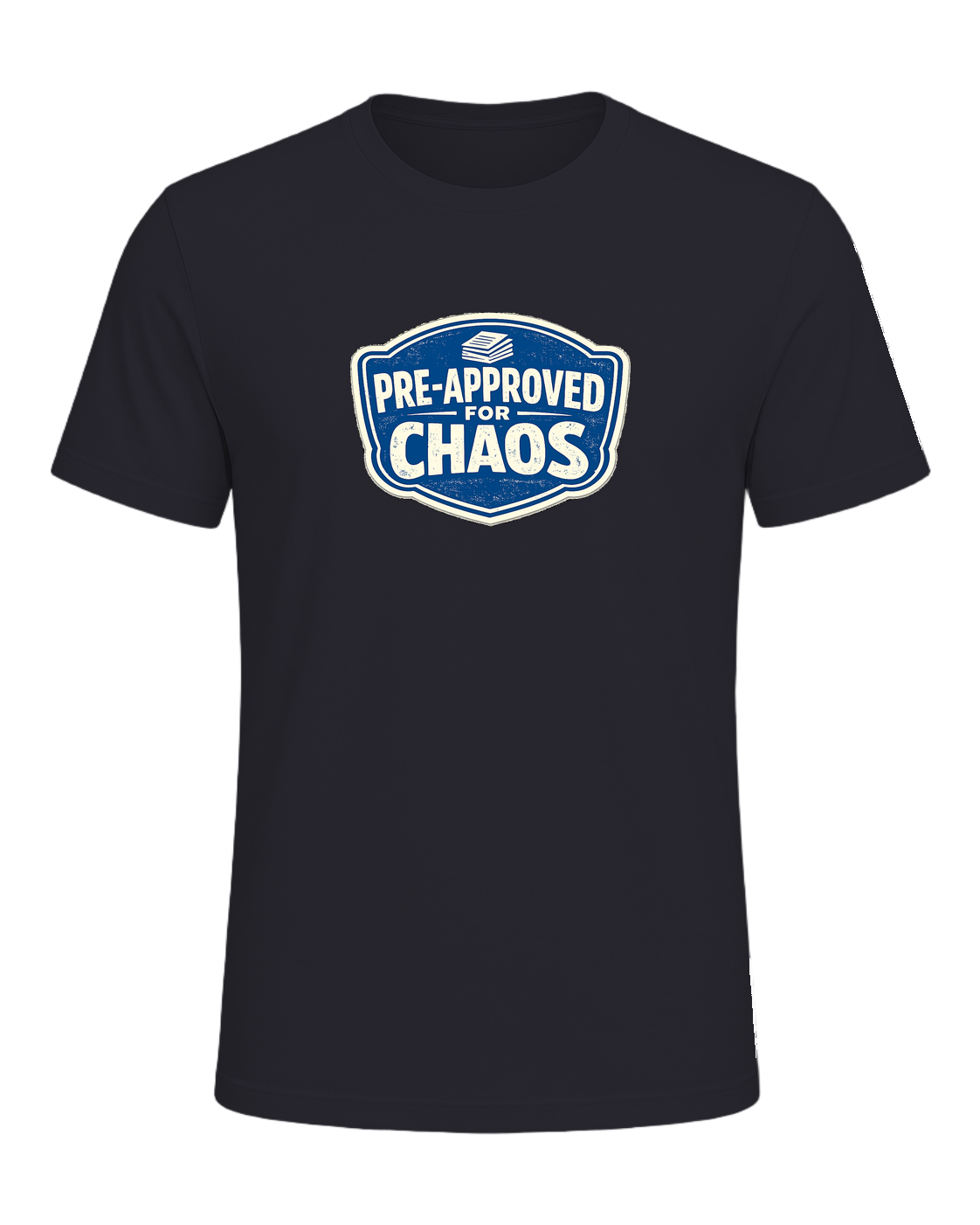 PRE-APPROVED FOR CHAOS — Dark Grey
