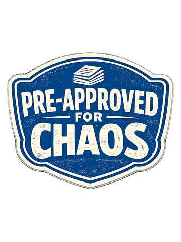 Funny Mortgage T-Shirt — Pre-Approved for Chaos