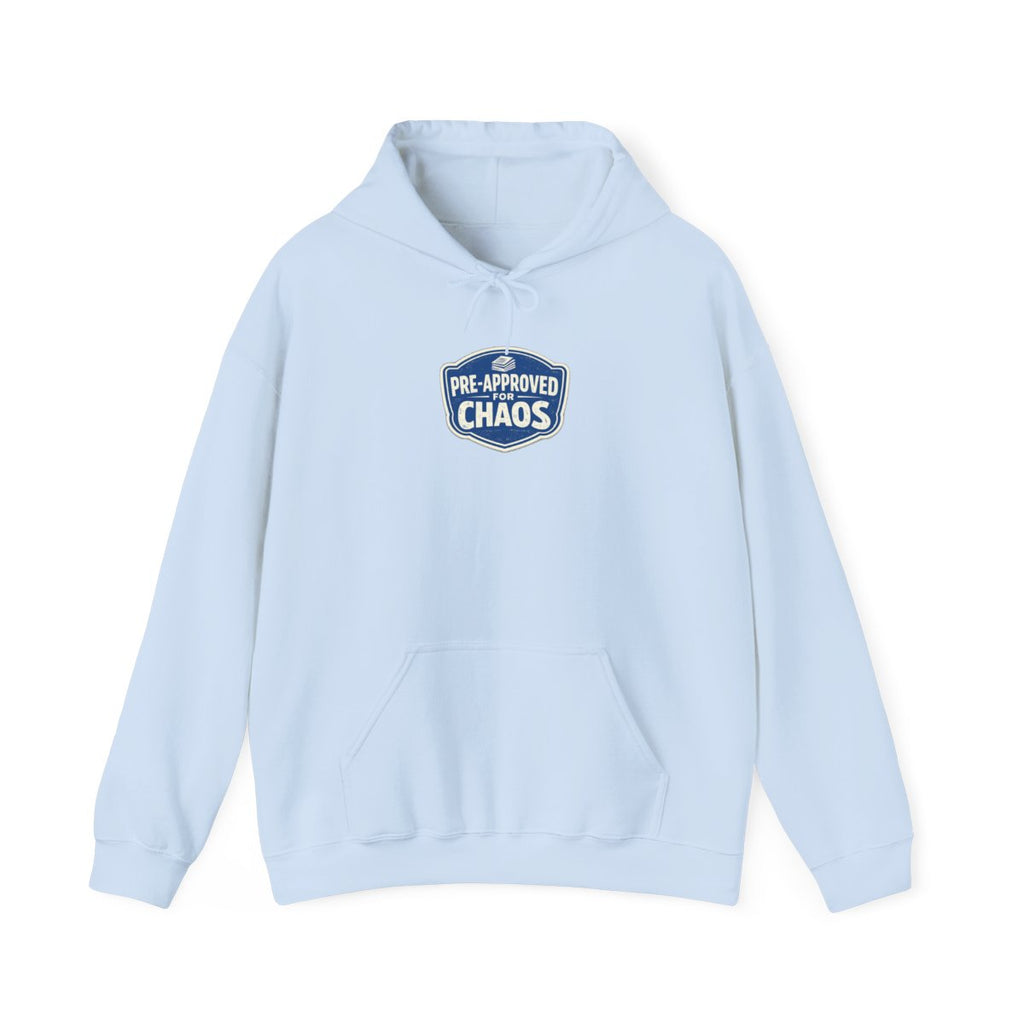 PRE-APPROVED FOR CHAOS Hoodie — Light Blue