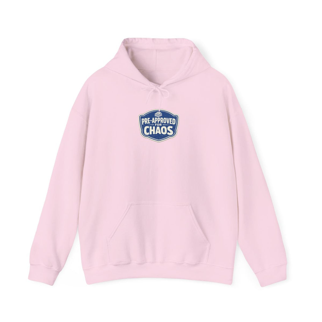PRE-APPROVED FOR CHAOS Hoodie — Light Pink