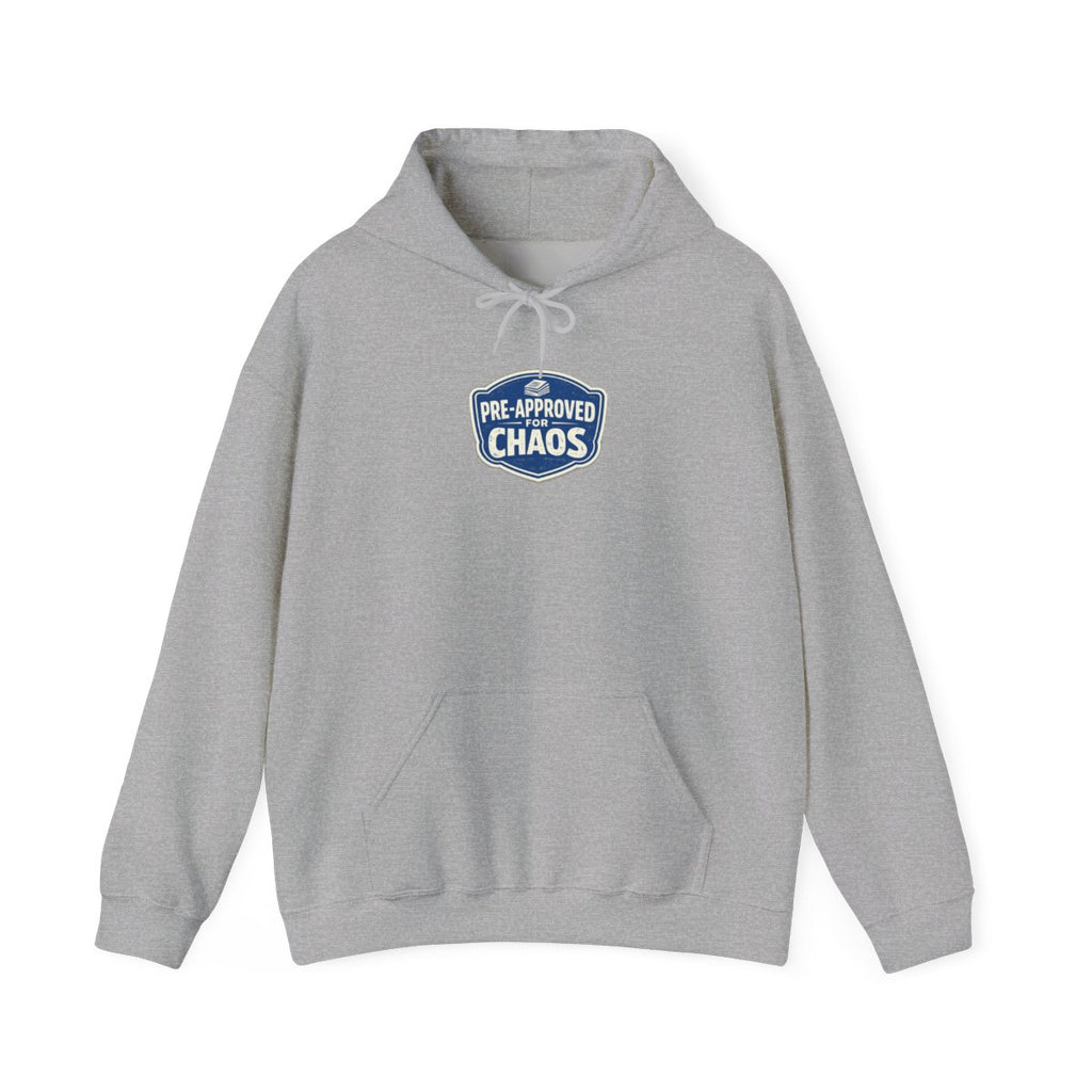 PRE-APPROVED FOR CHAOS Hoodie — Sport Grey