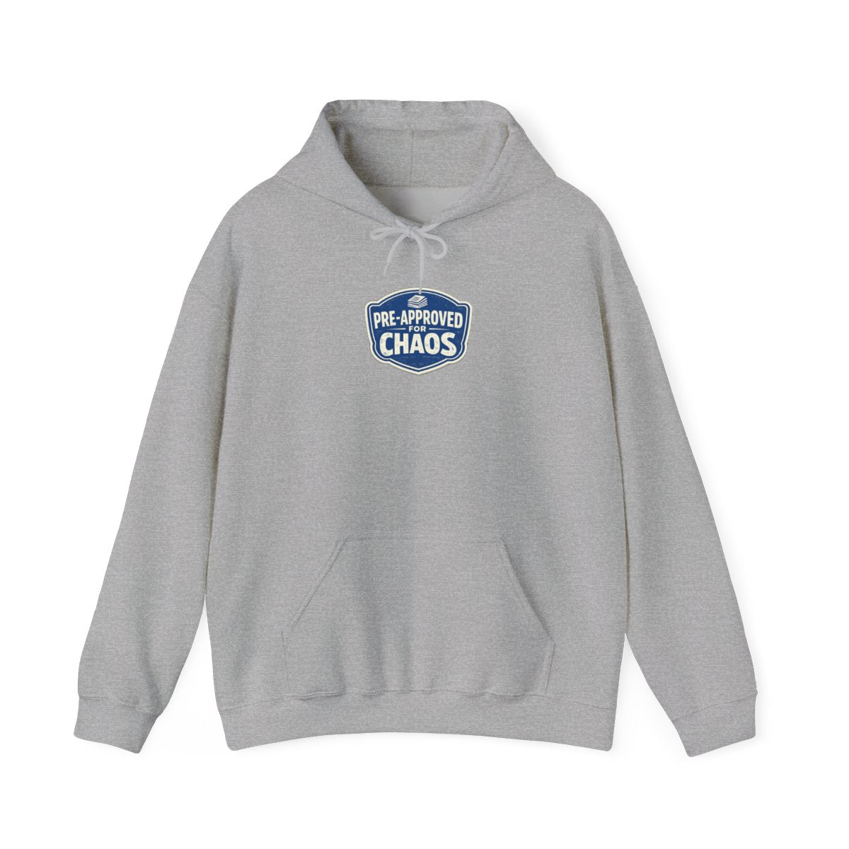 PRE-APPROVED FOR CHAOS Hoodie — Sport Grey