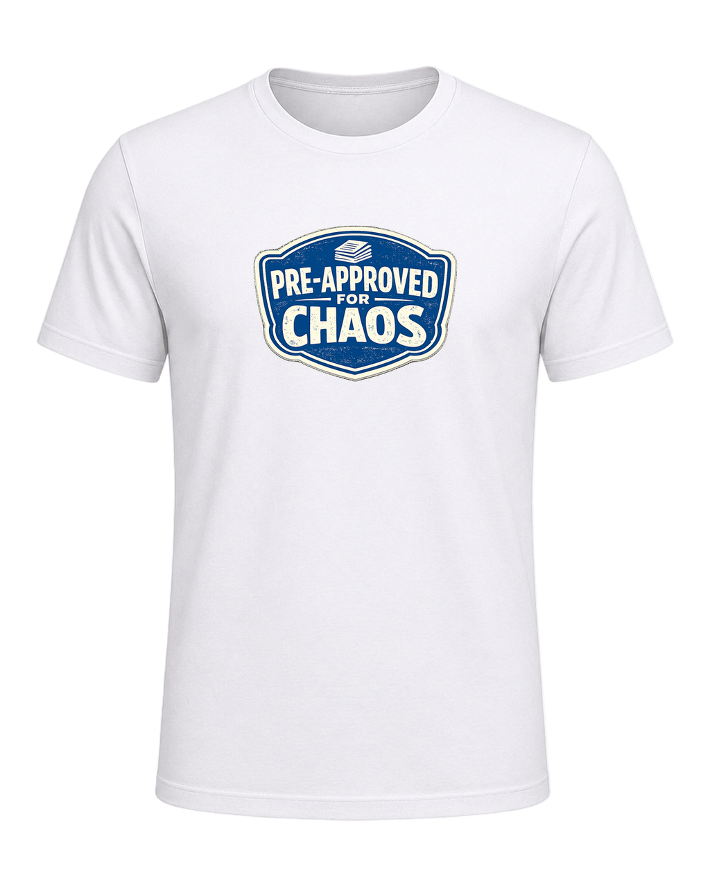 PRE-APPROVED FOR CHAOS — White