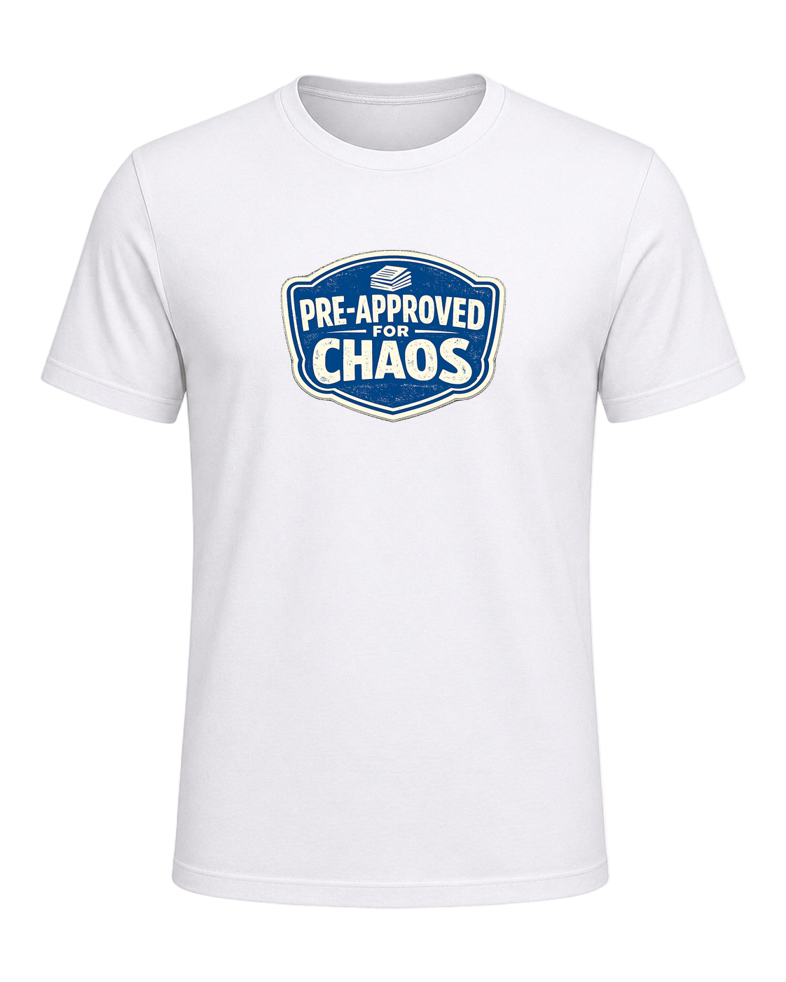 PRE-APPROVED FOR CHAOS — White