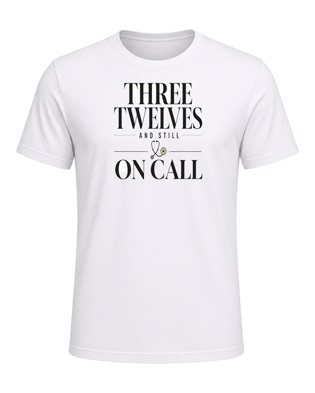 THREE TWELVES AND STILL ON CALL — White