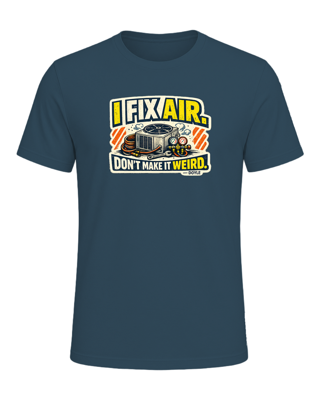 A gritty workwear HVAC tee for the tech everyone calls when the air gets weird. — Deep Teal