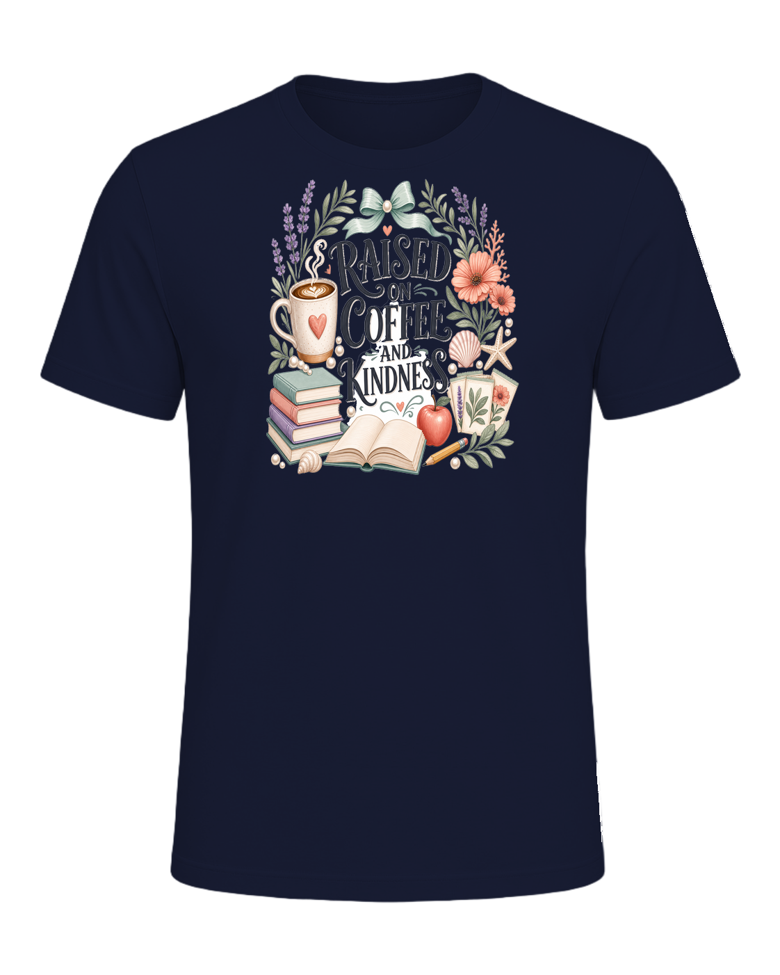 RAISED ON COFFEE AND KINDNESS — Navy