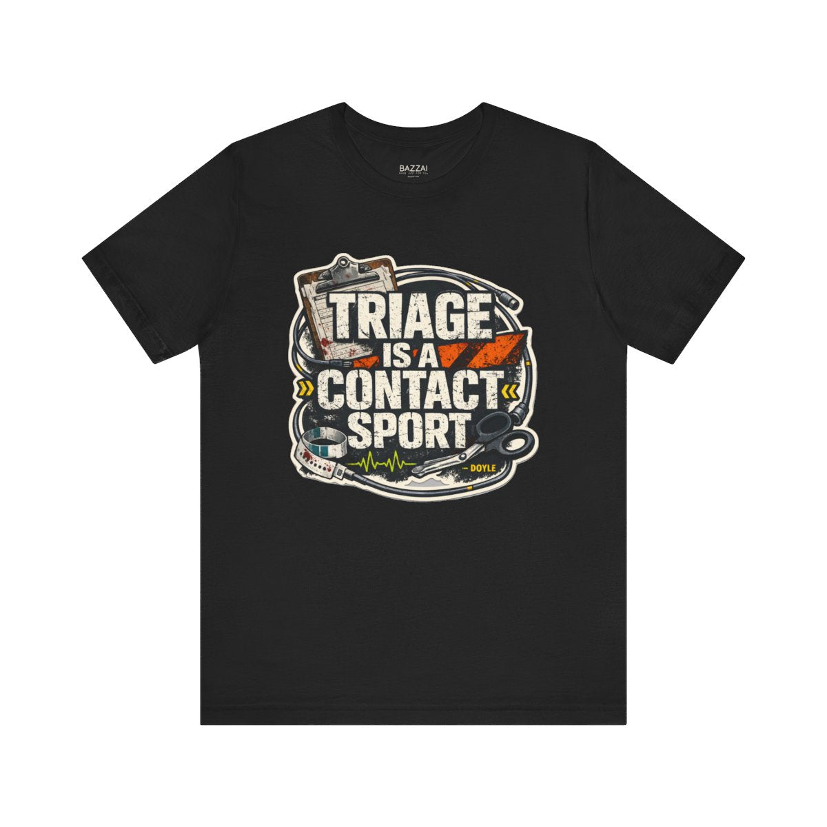 ER Nurse T-Shirt — Triage Is a Contact Sport — t-shirt design by Hank