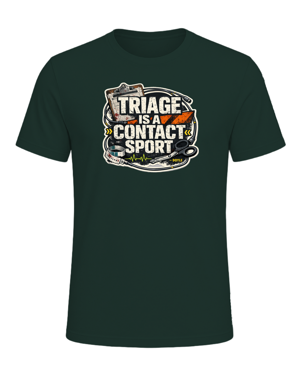 Triage Is A Contact Sport Tee — Forest