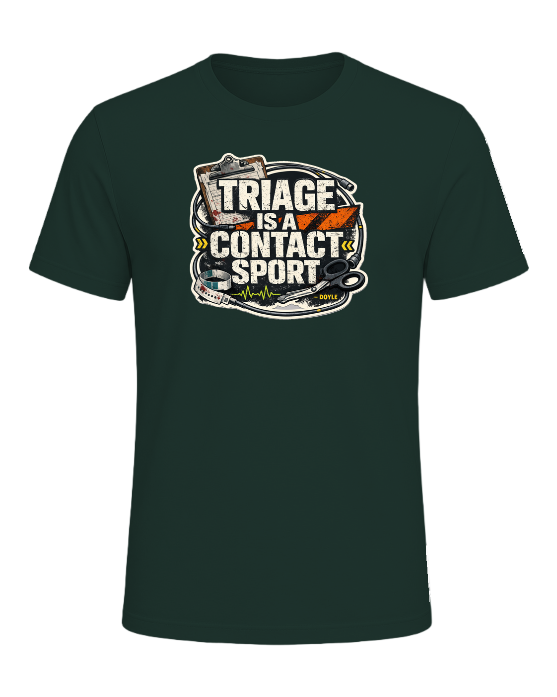 Triage Is A Contact Sport Tee — Forest