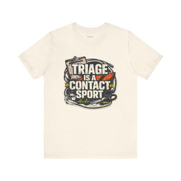 ER Nurse T-Shirt — Triage Is a Contact Sport