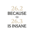 26.2 BECAUSE 26.3 IS INSANE