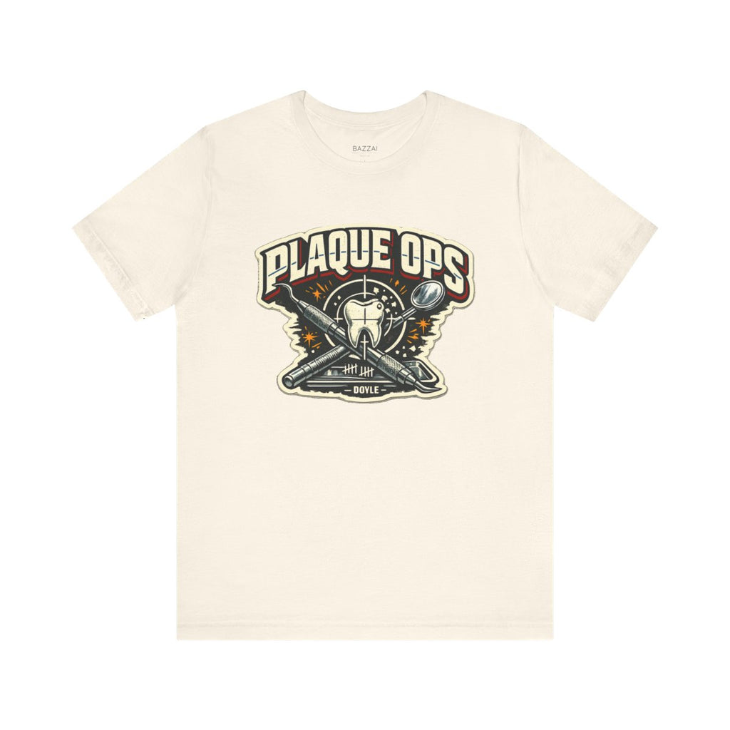 Dental Hygiene Gift T-Shirt — Plaque Ops — t-shirt design by Hank