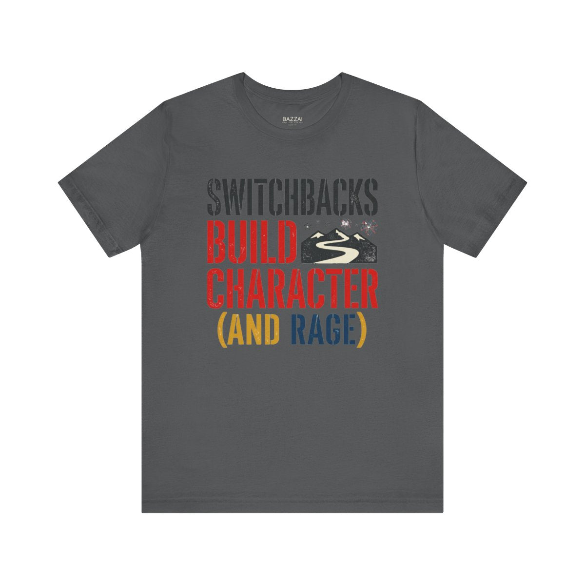 Funny Hiking T-Shirt — Switchbacks Build Character (and Rage) — trail t-shirt design