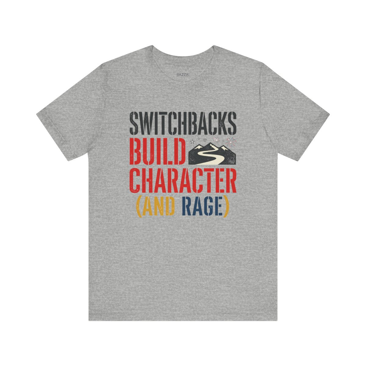 Funny Hiking T-Shirt — Switchbacks Build Character (and Rage) — trail t-shirt design