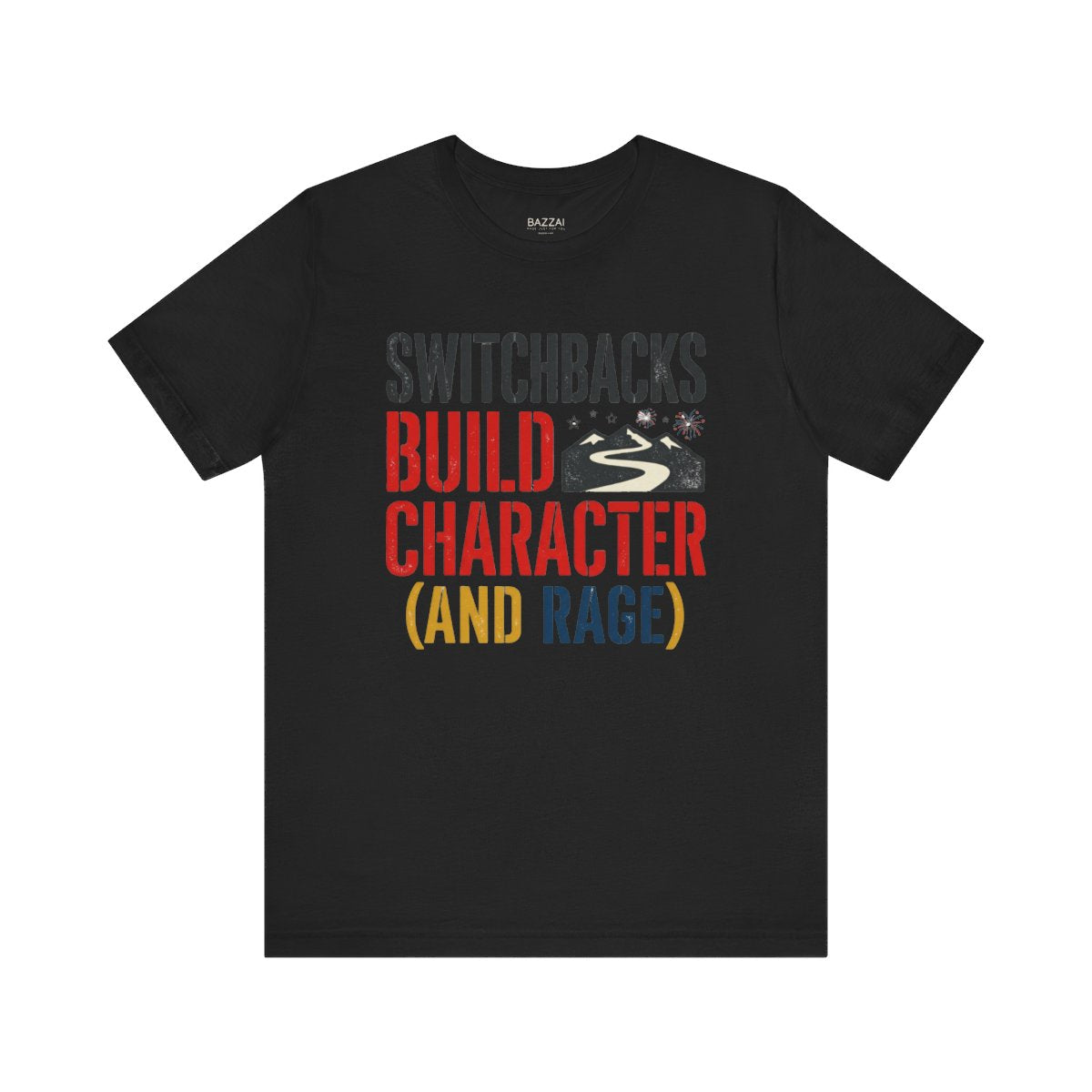 Funny Hiking T-Shirt — Switchbacks Build Character (and Rage) — trail t-shirt design