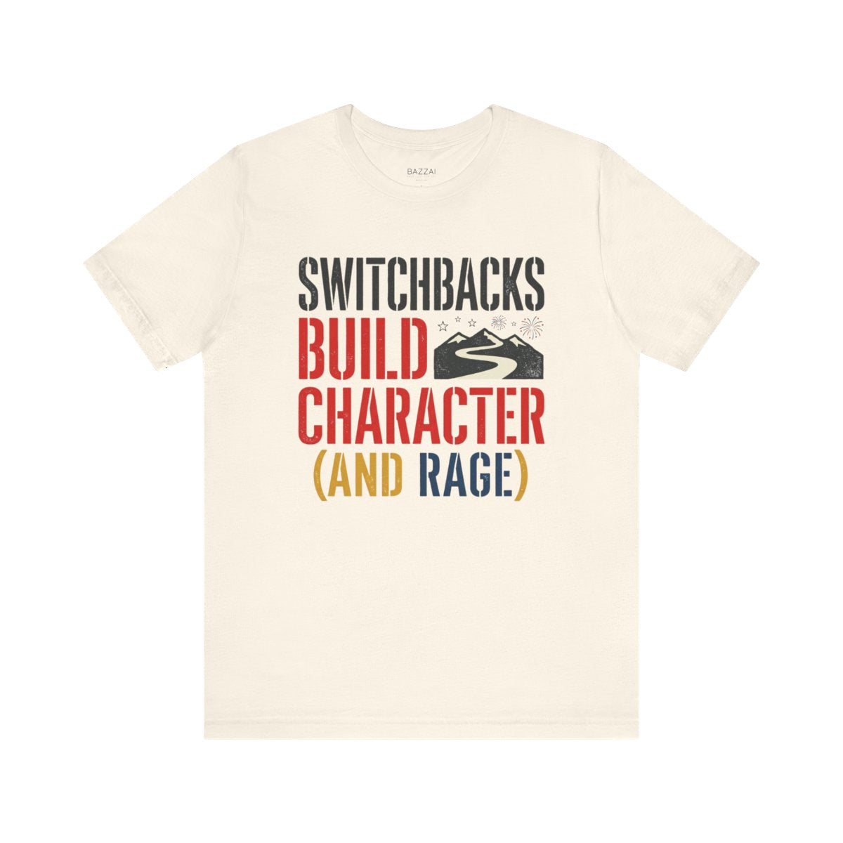 Funny Hiking T-Shirt — Switchbacks Build Character (and Rage) — trail t-shirt design