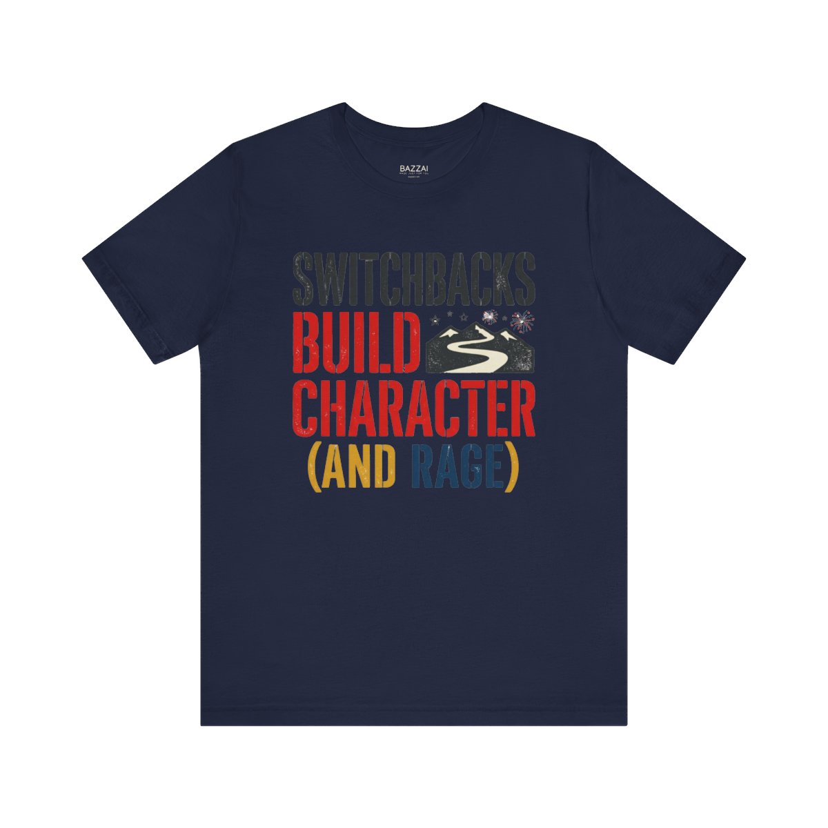 Funny Hiking T-Shirt — Switchbacks Build Character (and Rage) — trail t-shirt design