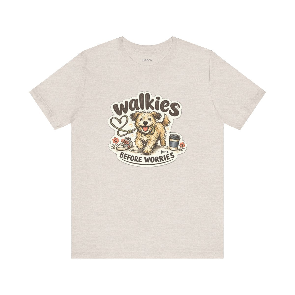 Dog Walking T-Shirt — Walkies Before Worries — dog mom t-shirt design by June