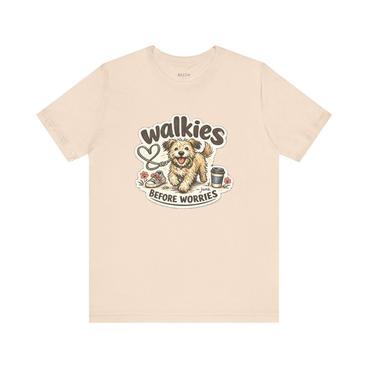 Dog Walking T-Shirt — Walkies Before Worries — dog mom t-shirt design by June